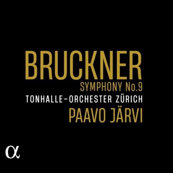 Paavo Järvi & Tonhalle-Orchester Zürich record Bruckner’s Ninth Symphony for Alpha Classics.