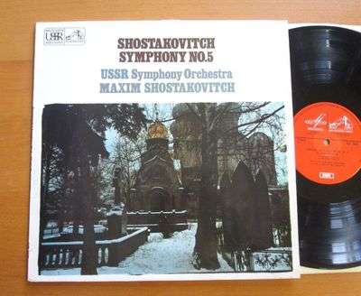 My first recording of… Shostakovich Five. USSR State Symphony Orchestra/Maxim Shostakovich (son).
