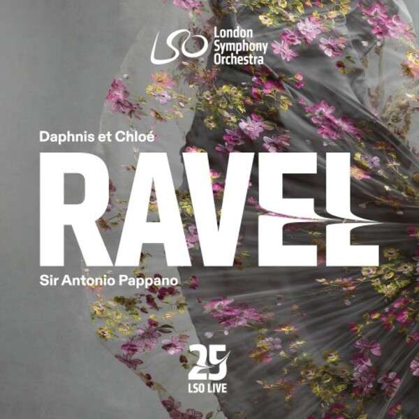 LSO Live releases Antonio Pappano conducting Ravel’s Daphnis et Chloé.