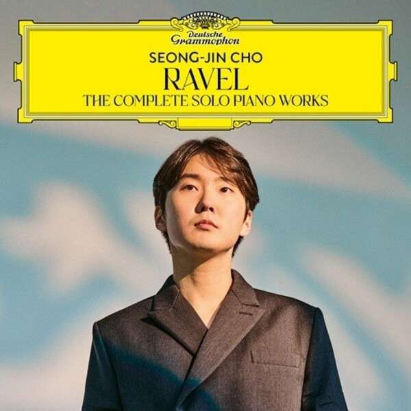 Seong-Jin Cho records Ravel’s Complete Solo Piano Works for Deutsche Grammophon.